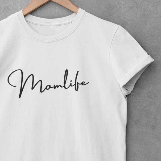 T-Shirt "Momlife"  Lady & Unisex